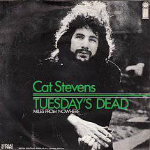 Cat Stevens : Tuesday's Dead